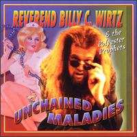 Unchained Maladies von Billy C. Wirtz