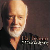 If I Could Do Anything von Hal Bynum