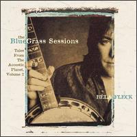 Bluegrass Sessions: Tales from the Acoustic Planet, Vol. 2 von Béla Fleck