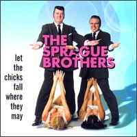 Let the Chicks Fall Where They May von Sprague Brothers