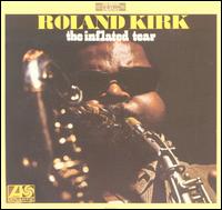 Inflated Tear von Rahsaan Roland Kirk