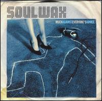 Much Against Everyone's Advice von Soulwax