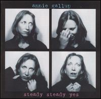 Steady Steady Yes von Annie Gallup