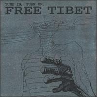 Tune In, Turn On, Free Tibet von Ghost