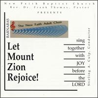 Let Mount Zion Rejoice! von New Adult Faith Choir