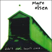 Didn't Ever...Hasn't Since... von Marc Olsen