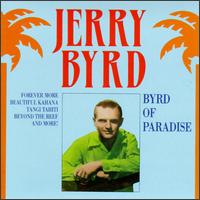 Byrd of Paradise von Jerry Byrd