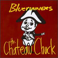 Chateau Chuck von Bluerunners