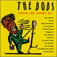 Cover the Songs of ... von The Bobs