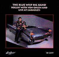 Rollin' with Von Ohlen/Live at Carmelo's von Blue Wisp Big Band