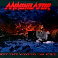 Set the World on Fire von Annihilator