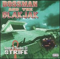 Songs in the Key of Strife von Bossman & The Blakjak