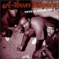 True Players, Vol. 1 von A-Town Players