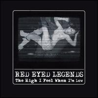 High I Feel When I'm Low [EP] von Red Eyed Legends