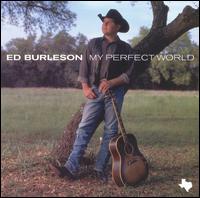 My Perfect World von Ed Burleson