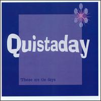 These Are the Days von Quistaday