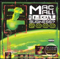 Illegal Business? 2000 von Mac Mall