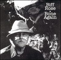 Bone Again von Biff Rose