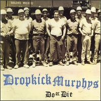 Do or Die von Dropkick Murphys