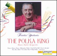 Polka King Plays Party Requests von Frankie Yankovic