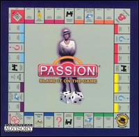 Blame It on the Game von Passion