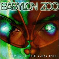 Boy With the X-Ray Eyes von Babylon Zoo