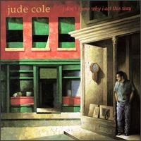 I Don't Know Why I Act This Way von Jude Cole