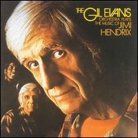 Gil Evans Orchestra Plays the Music of Jimi Hendrix von Gil Evans