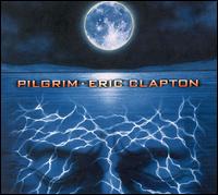 Pilgrim/Change the World [EP] von Eric Clapton