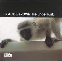 File Under Funk von Black & Brown