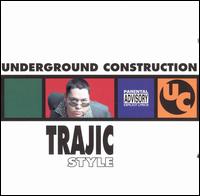 Underground Construction Trajic Style von DJ Trajic