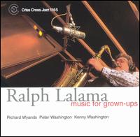 Music for Grown-Ups von Ralph Lalama