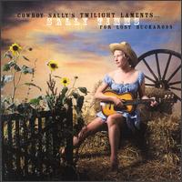 Cowboy Sally's Twilight Laments for Lost Buckaroos von Sally Timms