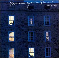 Dream Your Dream von Laura Fygi