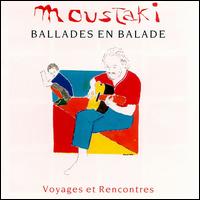 Ballades en Balade: Voyages at Reontres von Georges Moustaki