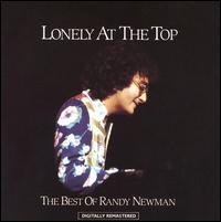 Lonely at the Top: The Best of Randy Newman von Randy Newman