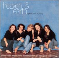 Heaven & Earth: A Tapestry of Worship von Various Artists