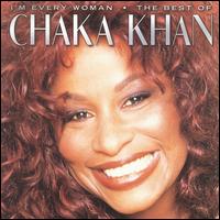 I'm Every Woman: The Best of Chaka Khan von Chaka Khan