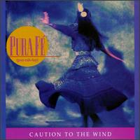 Caution to the Wind von Pura Fe