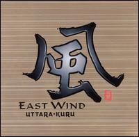 East Wind von Uttara-Kuru