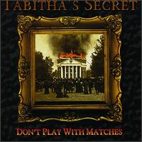 Don't Play With Matches von Tabitha's Secret