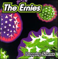 Dropping Science von The Ernies