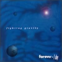 Forever = 1 Day von Fighting Gravity