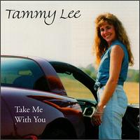 Take Me With You von Tammy Lee