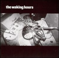 Waking Hours von The Waking Hours