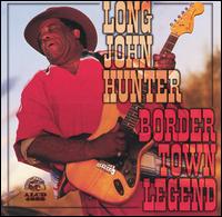 Border Town Legend von Long John Hunter