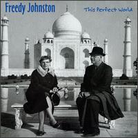 This Perfect World von Freedy Johnston