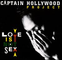 Love Is Not Sex von Captain Hollywood Project