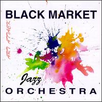 Art Attack von Black Market Jazz Orchestra