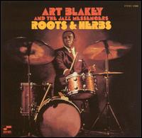 Roots & Herbs von Art Blakey